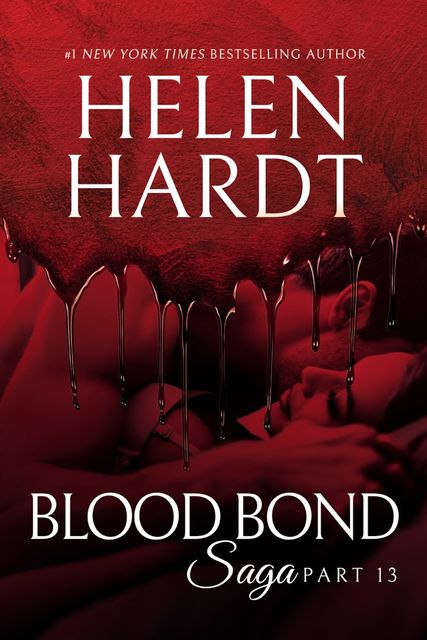 Blood Bond Saga: 13, Helen Hardt