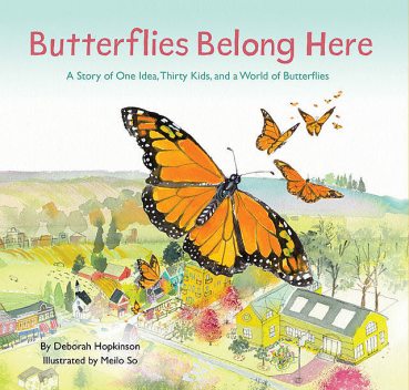 Butterflies Belong Here, Deborah Hopkinson