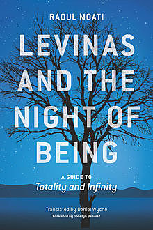 Levinas and the Night of Being, Raoul Moati