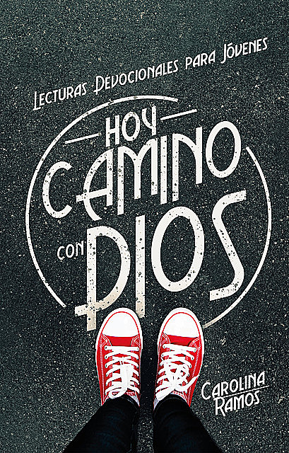 Hoy camino con Dios, Carolina Ramos