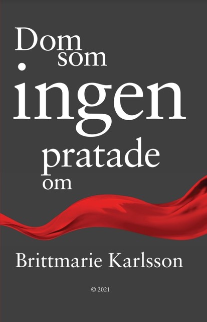 Dom som ingen pratade om, Brittmarie Karlsson