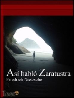 Así Habló Zaratustra, Friedrich Nietzsche