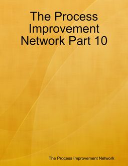 The Process Improvement Network Part 10, The Process Improvement Network