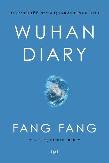 Wuhan Diary, Fang Fang