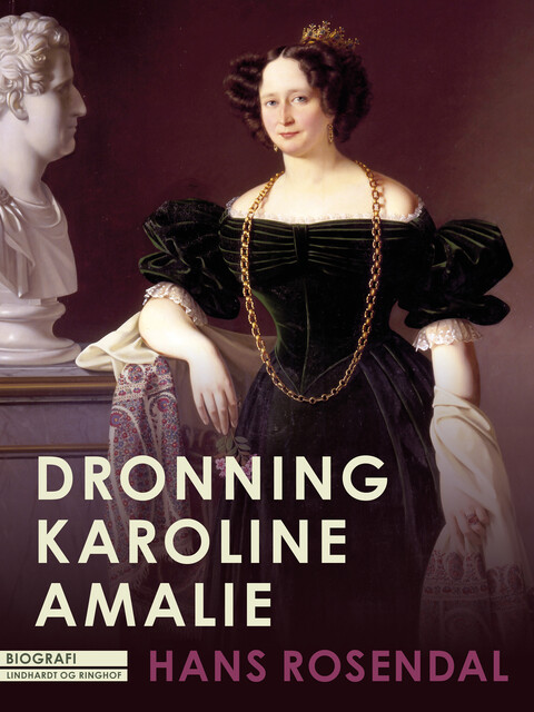 Dronning Karoline Amalie, Hans Rosendal