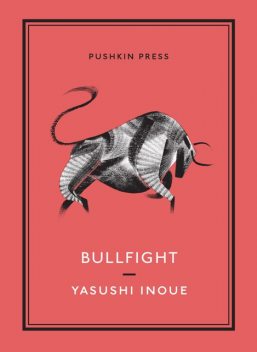 Bullfight, Yasushi Inoue