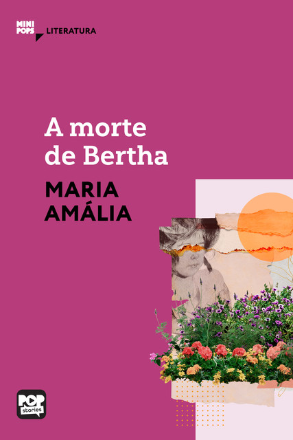 A morte de Bertha, Maria Amália