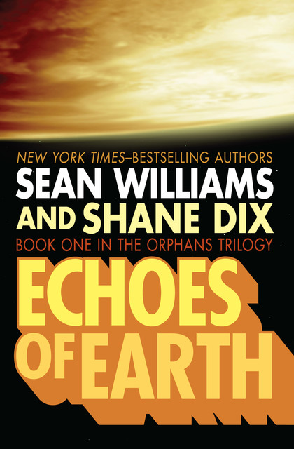 Echoes of Earth, Sean Williams, Shane Dix