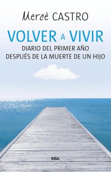 Volver a vivir, Mercè Castro