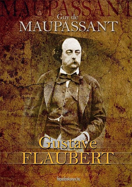 Flaubert, Guy de Maupassant
