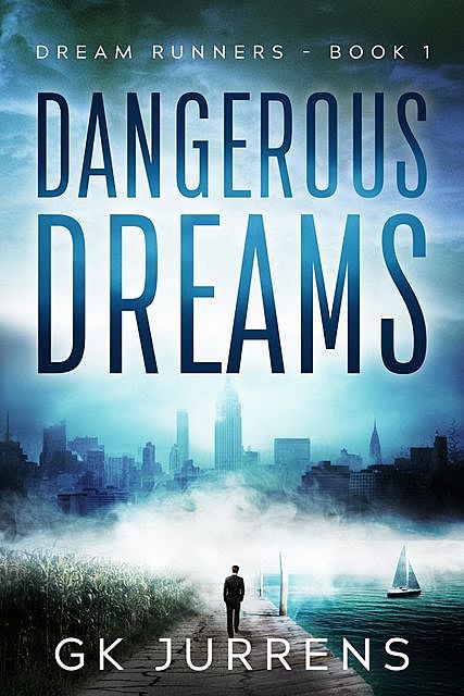 Dangerous Dreams, GK Jurrens