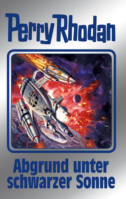 Perry Rhodan 140: Abgrund unter schwarzer Sonne (Silberband), Kurt Mahr, H.G. Francis, Marianne Sydow
