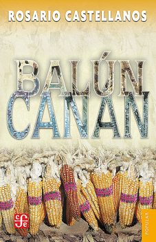 Balún-Canán, Rosario Castellanos