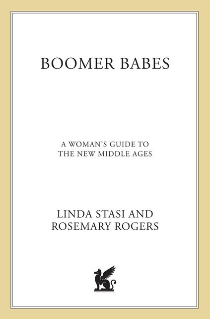 Boomer Babes, Rosemary Rogers, Linda Stasi