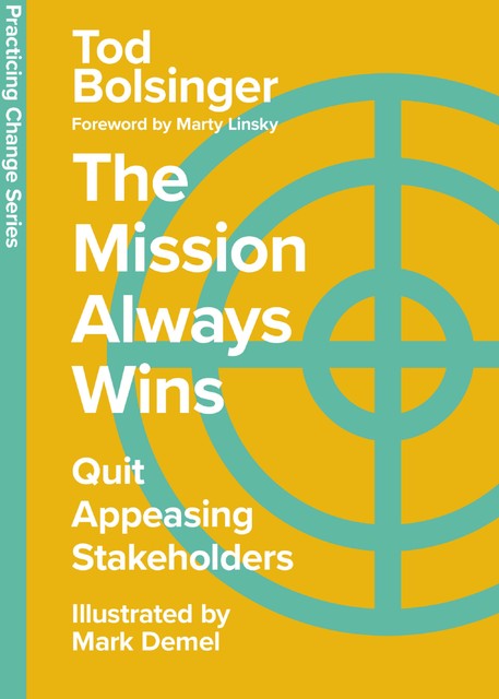 The Mission Always Wins, Tod Bolsinger