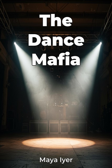 The Dance Mafia, Maya Iyer