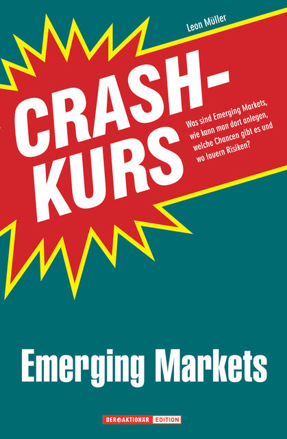Crashkurs Emerging Markets, Leon Müller