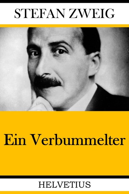 Ein Verbummelter, Stefan Zweig