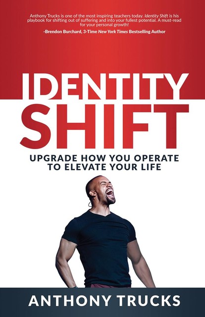 Identity Shift, Anthony Trucks