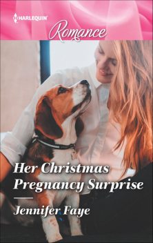 Her Christmas Pregnancy Surprise, Jennifer Faye