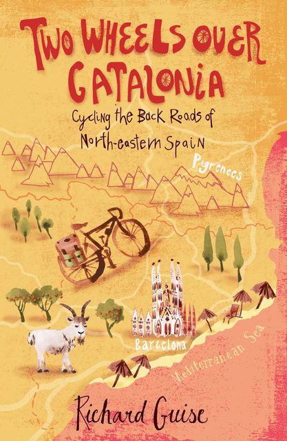 Two Wheels Over Catalonia, Richard Guise