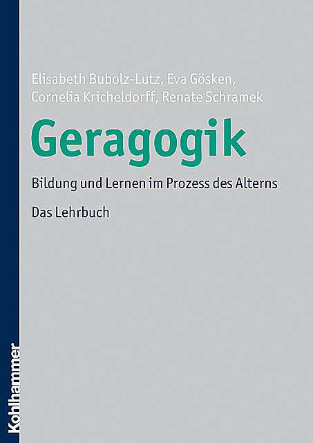 Geragogik, Elisabeth Bubolz-Lutz, Cornelia Kricheldorff, Eva Gösken, Renate Schramek