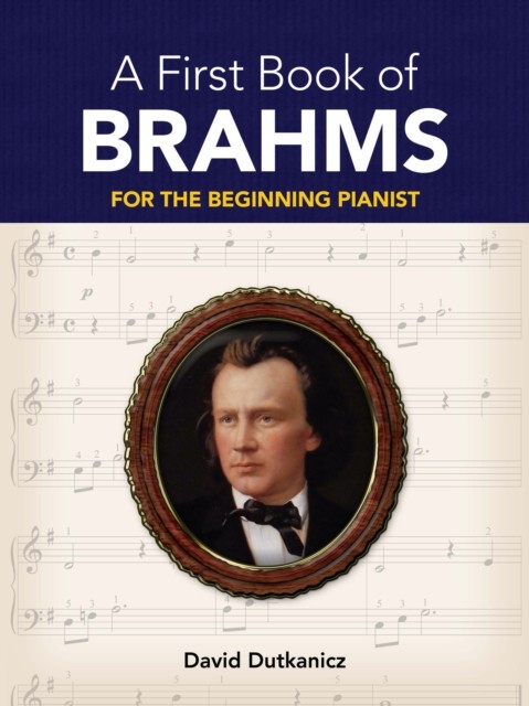 A First Book of Brahms, David Dutkanicz