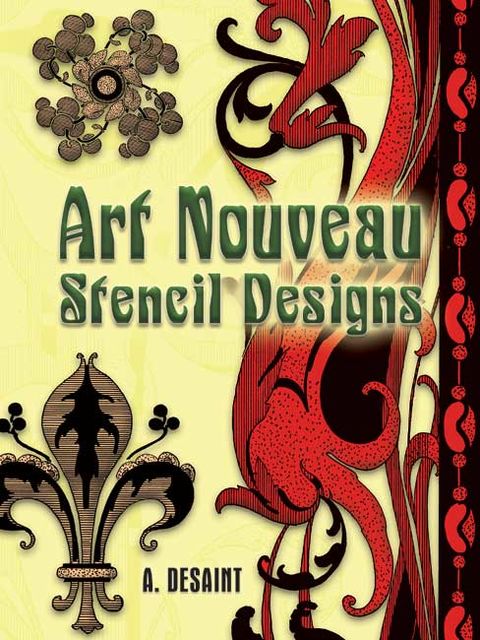 Art Nouveau Stencil Designs, A.Desaint