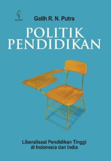 Politik Pendidikan, Galih R.N. Putra