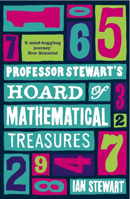 Professor Stewart's Hoard of Mathematical Treasures, Ian Stewart