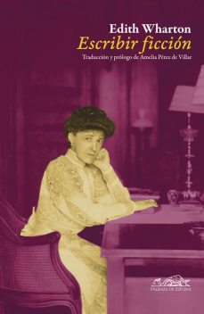 Escribir ficción, Edith Wharton