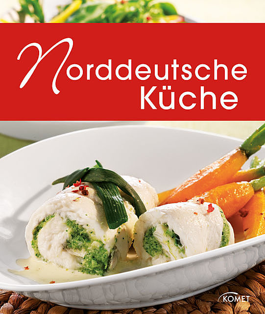 Norddeutsche Küche, Komet Verlag