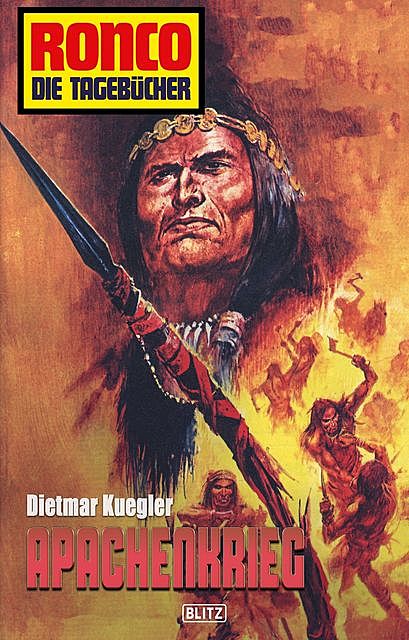 Ronco – Die Tagebücher 04 – Apachenkrieg, Dietmar Kuegler