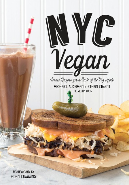 NYC Vegan, Ethan Ciment, Michael Suchman