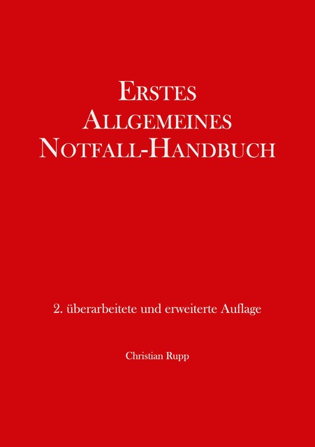 Erstes Allgemeines Notfall-Handbuch, Christian Rupp