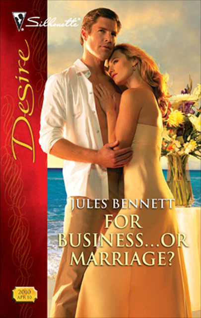 For Business . . . or Marriage, Jules Bennett