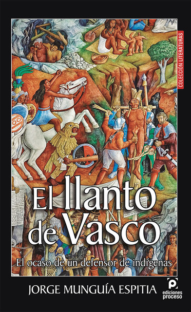 El llanto de Vasco, Jorge Munguía Espitia