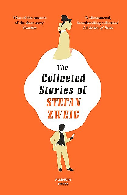 The Collected Stories of Stefan Zweig, Stefan Zweig