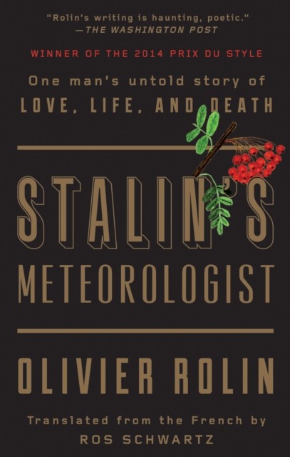 Stalin's Meteorologist, Olivier Rolin