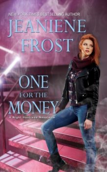 One for the Money, Jeaniene Frost