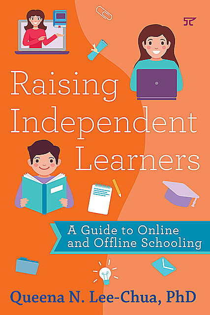 Raising Independent Learners, Queena N. Lee-Chua