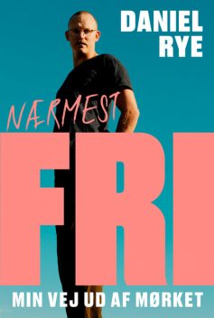 Nærmest fri, Daniel Rye