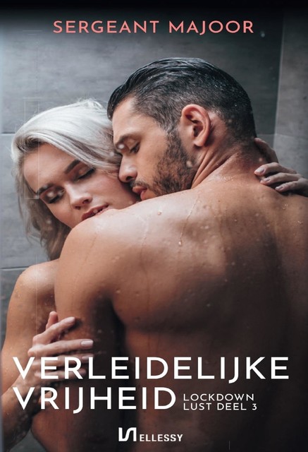 Verleidelijke vrijheid, Sergeant Majoor