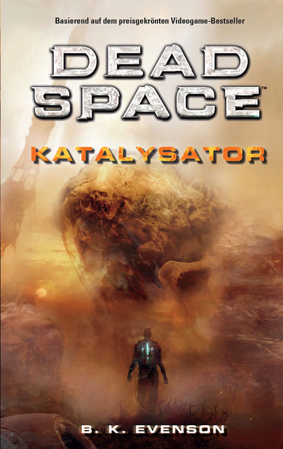 Dead Space – Katalysator, B.K.Evenson