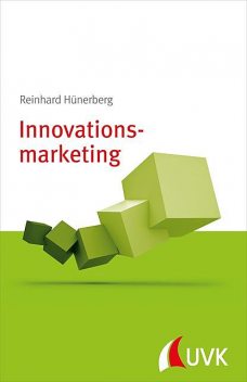 Innovationsmarketing, Reinhard Hünerberg