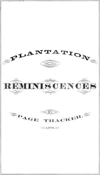 Plantation Reminiscences, Letitia M. Burwell