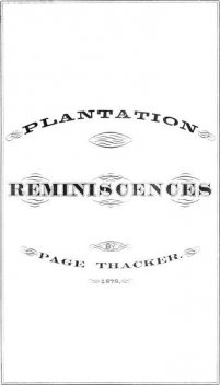 Plantation Reminiscences, Letitia M. Burwell