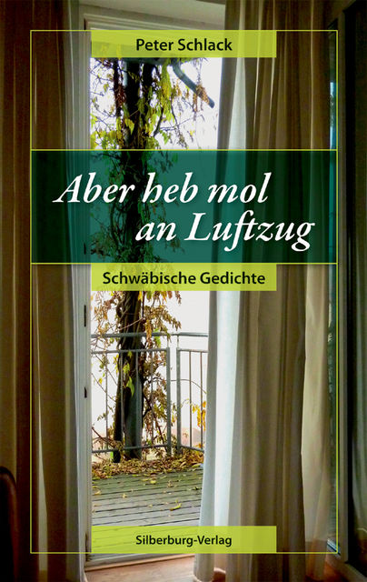 Aber heb mol an Luftzug, Peter Schlack