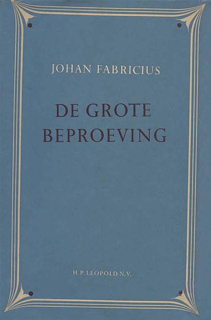 De grote beproeving, Johan Fabricius