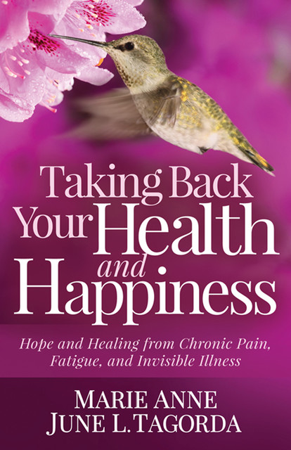 Taking Back Your Health and Happiness, Marie Anne June L. Tagorda